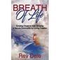 Breath of Lilfe: Growing Closer to God, Growing a Secure Community by Loving Creation - Paperback