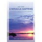 And Then A Miracle Happens - Paperback
