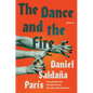 The Dance and the Fire - Hardcover