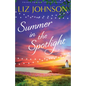 Summer in the Spotlight - Hardcover