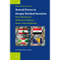 Armed Forces in Deeply Divided Societies: Lebanon, Bosnia-Herzegovina, Iraq and Burundi - Paperback