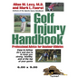 Golf Injury Handbook: Professional Advice for Amateur Athletes - Hardcover
