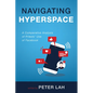 Navigating Hyperspace: A Comparative Analysis of Priests' Use of Facebook - Hardcover