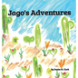Jago's Adventures - Hardcover