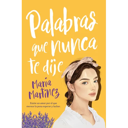Palabras Que Nunca Te Dije - Paperback