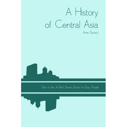 A History of Central Asia - Paperback