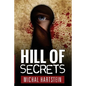 Hill of Secrets - Paperback