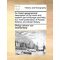 An histori-geographical description of the north and eastern part of Europe and Asia; but more particularly of Russia, Siberia, and Great Tartary - Paperback