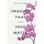 Imagine That - Hardcover