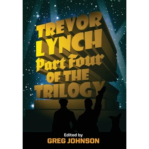 Trevor Lynch: Part Four of the Trilogy - Hardcover