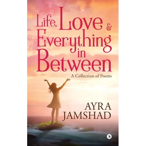 Life, Love and Everything in Between - Paperback