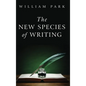 The New Species of Writing - Hardcover