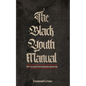 The Black Youth Manual: Black boys guide to triumphing through adversity. - Paperback