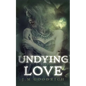 Undying Love - Paperback