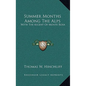 Summer Months Among the Alps: With the Ascent of Monte Rosa - Hardcover