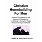 Christian Homebuilding for Men - Paperback