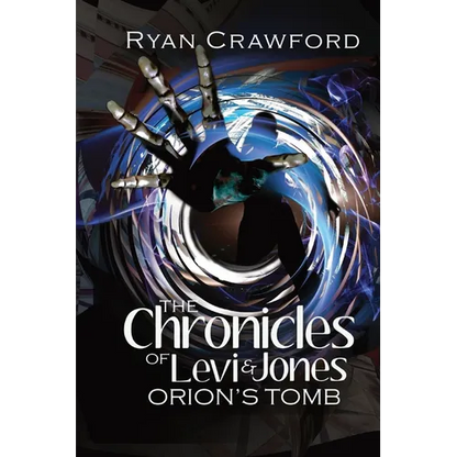The Chronicles of Levi & Jones: Book Two: Orion's Tomb - Paperback