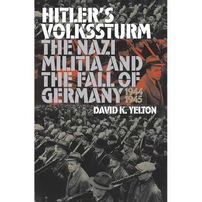 Hitler's Volkssturm - Hardcover