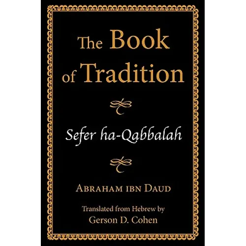 The Book of Tradition: Sefer Ha-Qabbalah - Paperback