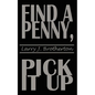 Find a Penny, Pick It Up - Paperback