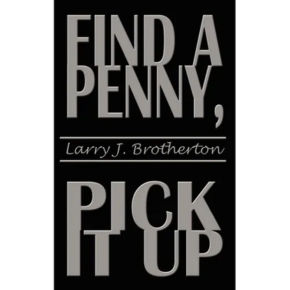 Find a Penny, Pick It Up - Paperback