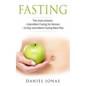 Fasting: 2 Manuscripts: Intermittent Fasting for Women, The 14-Day Intermittent Fasting Meal Plan - Paperback