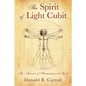 The Spirit of Light Cubit: The Measure of Humanity and Spirit - Paperback