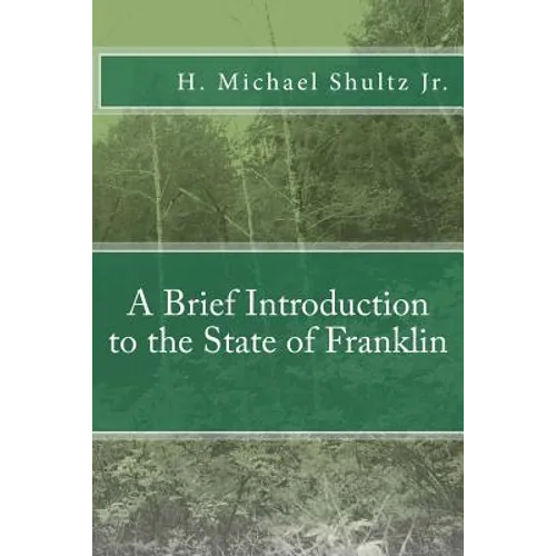 A Brief Introduction to the State of Franklin - Paperback