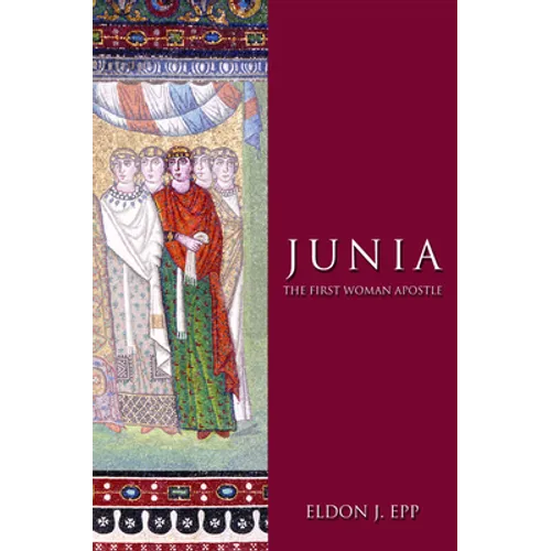 Junia: The First Woman Apostle - Paperback