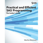 Practical and Efficient SAS Programming: The Insider's Guide (Hardcover edition) - Hardcover