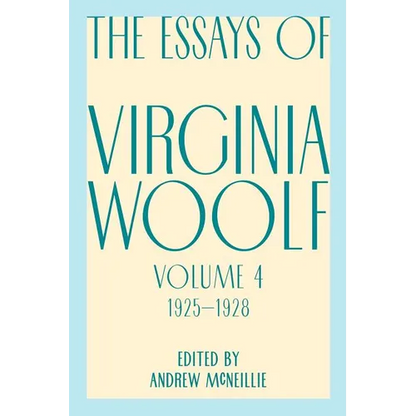 Essays of Virginia Woolf, Vol. 4, 1925-1928 - Paperback