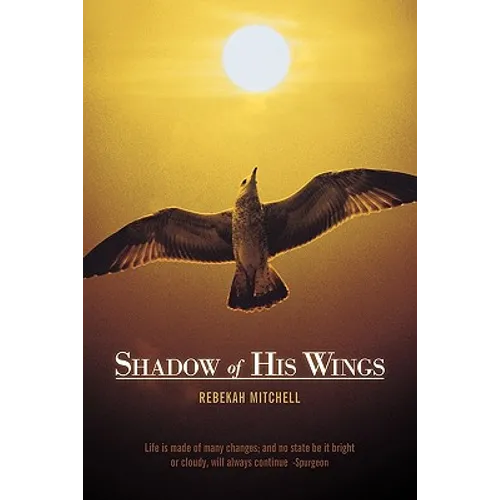 Shadow of His Wings - Paperback