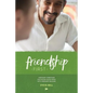 Friendship First: Ordinary Christians discussing Good News with Ordinary Muslims - Paperback