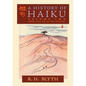 A History of Haiku (Volume Two): From Issa up to the Present - Paperback