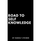 Road to Self Knowledge - Hardcover