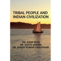 Tribal People and Indian Civilization - Paperback