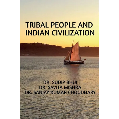 Tribal People and Indian Civilization - Paperback