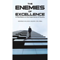 The Enemies of Excellence - Hardcover