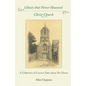 Ghosts that Never Haunted Christ Church: A Collection of Curious Tales about The House - Paperback