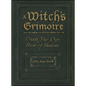 A Witch's Grimoire: Create Your Own Book of Shadows - Paperback