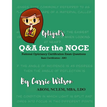 Optigal's Q & A for the NOCE: National Opticianry Certification Exam Questions - Basic Certification - Paperback