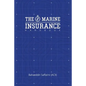 The Marine Insurance Handbook: An Exploration and In-Depth Study of Marine Insurance Law and Clauses - Paperback
