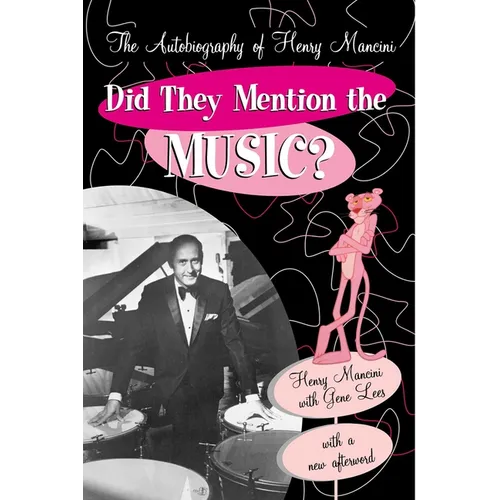 Did They Mention the Music?: The Autobiography of Henry Mancini - Paperback