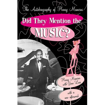Did They Mention the Music?: The Autobiography of Henry Mancini - Paperback