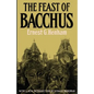 The Feast of Bacchus - Paperback