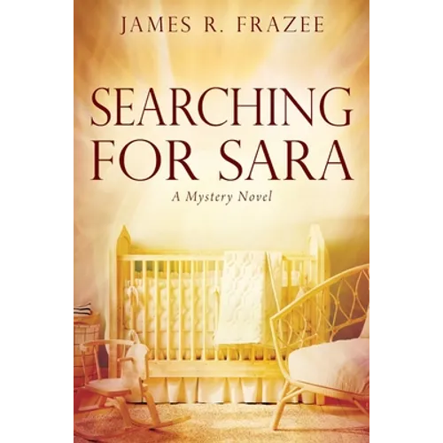 Searching for Sara: A Mystery Novel - Paperback