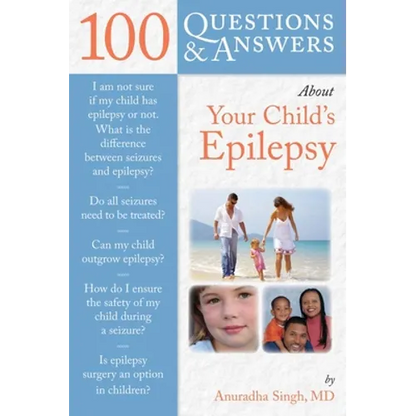 100 Questions & Answers about Your Child's Epilepsy - Paperback