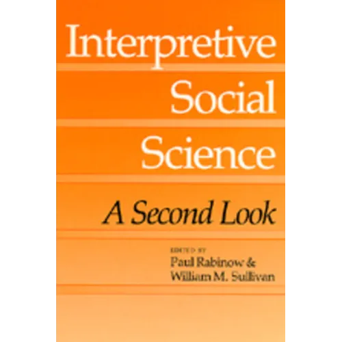Interpretive Social Science: A Second Look - Paperback