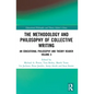 The Methodology and Philosophy of Collective Writing: An Educational Philosophy and Theory Reader Volume X - Paperback