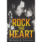 Rock the Heart - Paperback